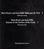 Mark Boyles und Joan Hills' Reise um die Welt 3. Schweizer Serie. Mark Boyle and Joan Hills Jour