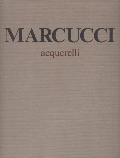 Mario Marcucci acquerelli - Manlio Cancogni - copertina