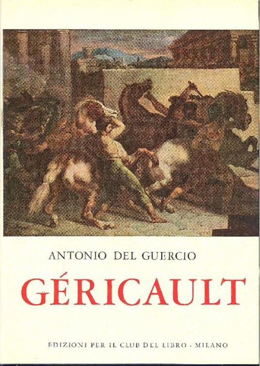 Géricault - Antonio Del Guercio - copertina