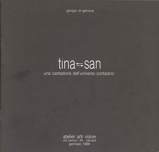 Tina San. Una cantastorie dell'universo contadino - Giorgio Di Genova - copertina