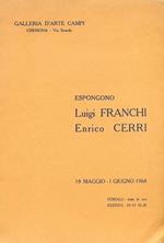 Espongono: Luigi Franchi, Enrico Cerri