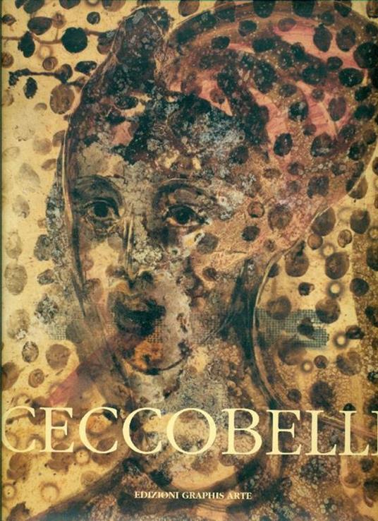 Bruno Ceccobelli. Trascorsi d'asfalto - Giorgio Guastalla - copertina
