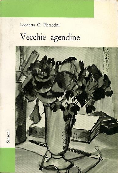 Vecchie agendine (1911 - 1929) - Leonetta C. Pieraccini - copertina