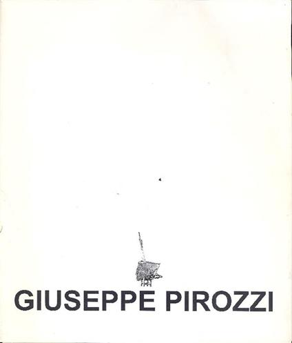 Giuseppe Pirozzi. I segni dell'anima. Sculture - Giuseppe Pirozzi - copertina