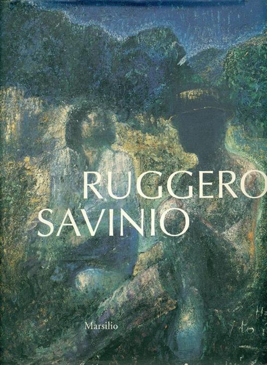 Ruggero Savinio. Opere 1957-1997 - Ruggero Savinio - copertina