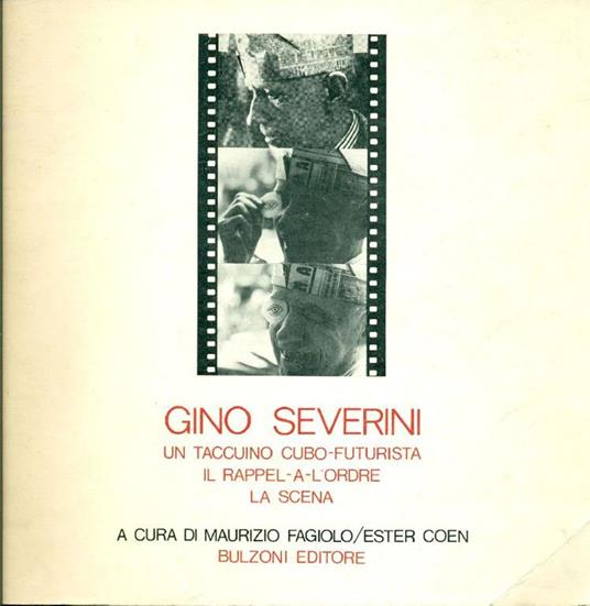 Gino Severini. Un taccuino cubo-futurista. Il Rappel-A-L'Ordre. La scena - Gino Severini - copertina