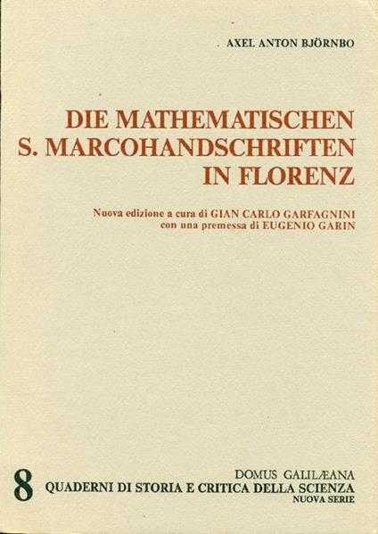 Die mathematischen S. Marcohandschriften in Florenz - Axel Anton Bjornbo - copertina