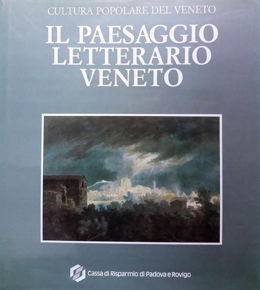 Il paesaggio letterario veneto - Manlio Cortelazzo - copertina