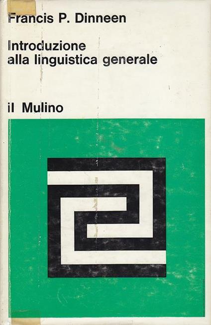 Introduzione alla linguistica generale - Francis P. Dinneen - copertina