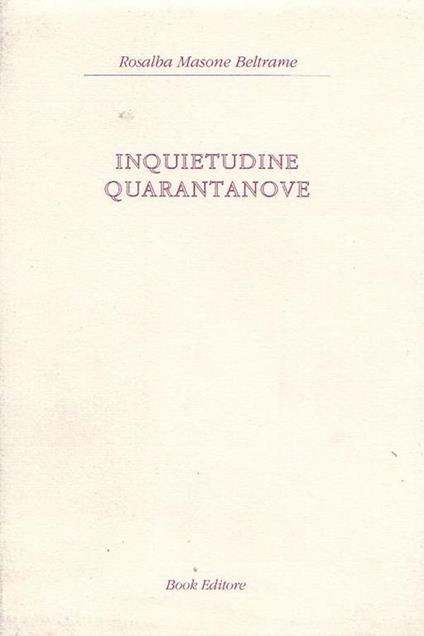Inquietudine quarantanove - Rosalba Masone Beltrame - copertina