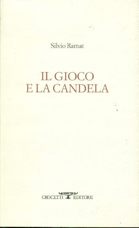 Il gioco e la candela - Silvio Ramat - copertina