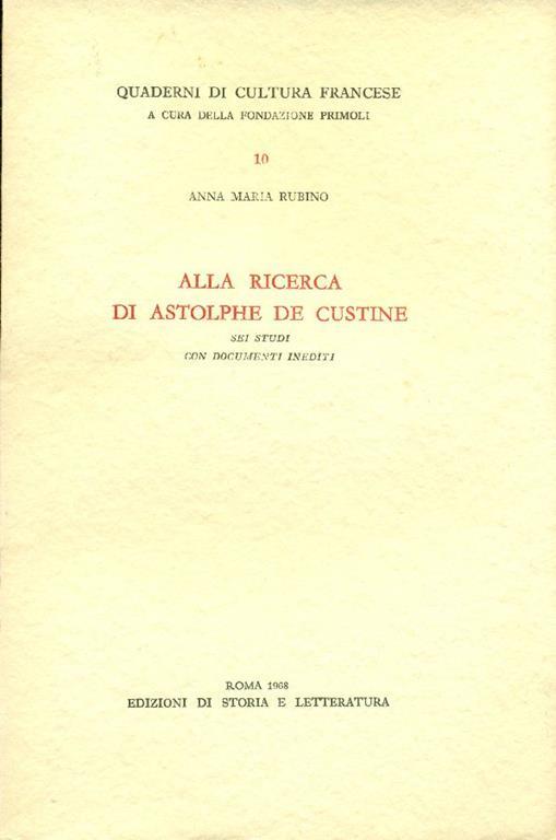 Alla ricerca di Astolphe De Custine - Anna Maria Rubino - copertina