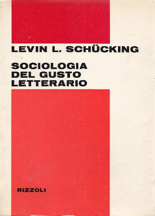 Sociologia del gusto letterario - Levin L. Schucking - copertina