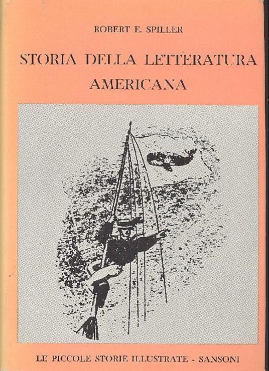 Storia della letteratura americana - Robert E. Spiller - copertina