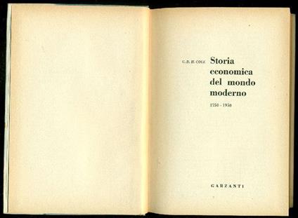 Storia economica del mondo moderno 1750-1950 - George D. Cole - copertina