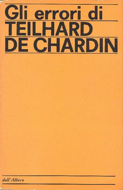Gli errori di Teilhard de Chardin - Georges Frenaud - copertina