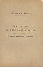 Due lettere al prof. Angelo Mosso