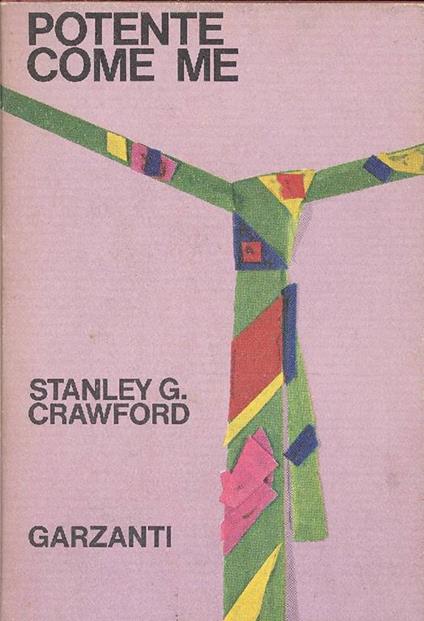 Potente come me - Stanley G. Crawford - copertina