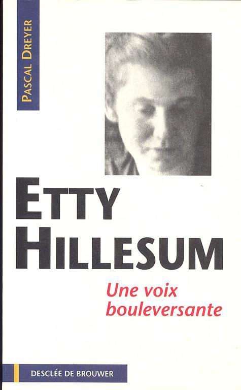 Etty Hillesum. Une voix bouleversante - Pascal Dreyer - copertina