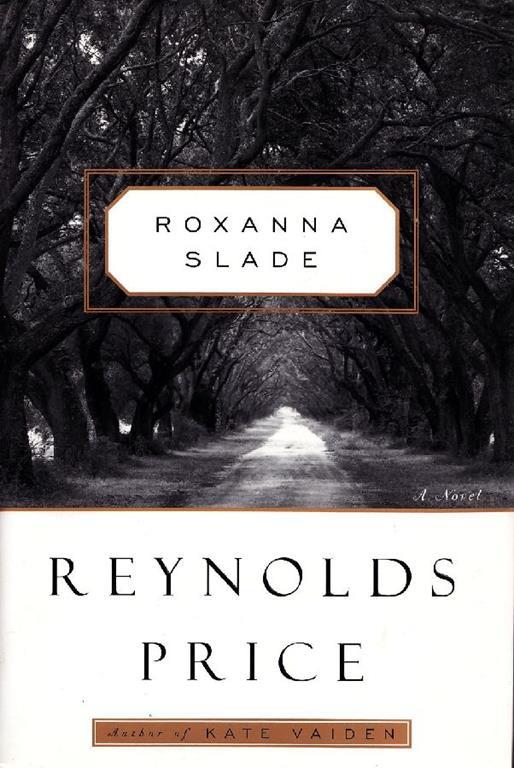 Roxanna Slade - Reynolds Price - copertina