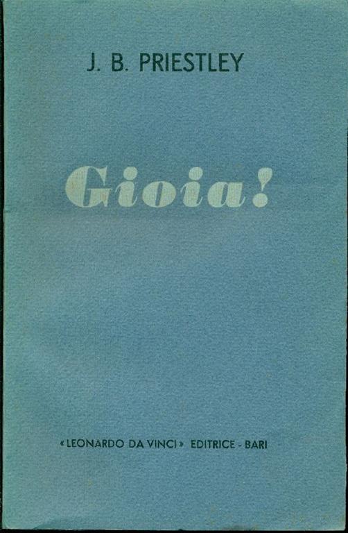 Gioia! - J. Boynton Priestley - copertina