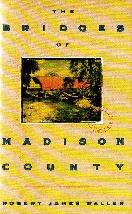 The Bridges of Madison Country - Robert James Waller - copertina