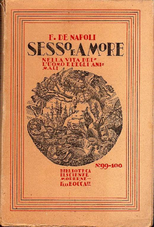 Sesso e amore nella vita dell'uomo e degli animali - Ferdinando De Napoli - copertina