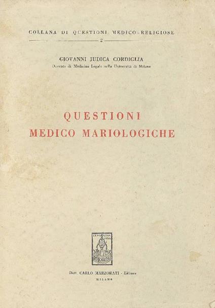 Questioni medico mariologiche - Giovanni Judica Cordiglia - copertina