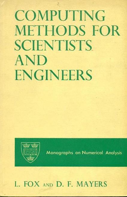 Computing methods for scientists and engineers - L. Fox - copertina