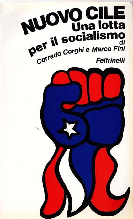 Nuovo Cile. Una lotta per il socialismo - Corrado Corghi,Marco Fini - copertina