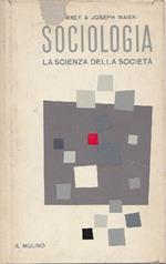 Sociologia, la scienza della società