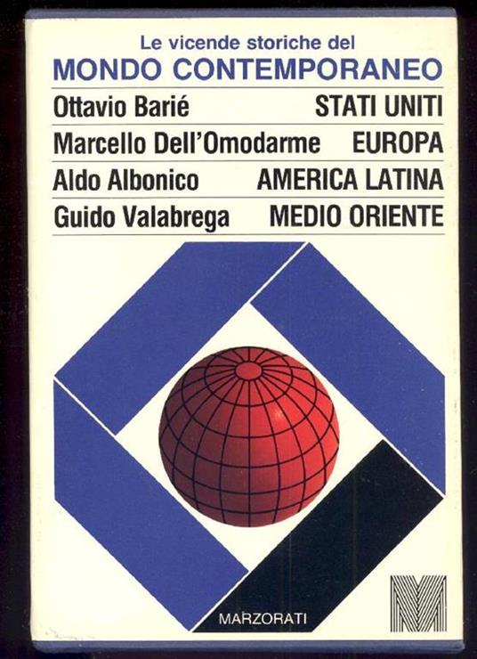 Le vicende storiche del mondo contemporaneo - Guido Valabrega,Aldo Albonico - copertina