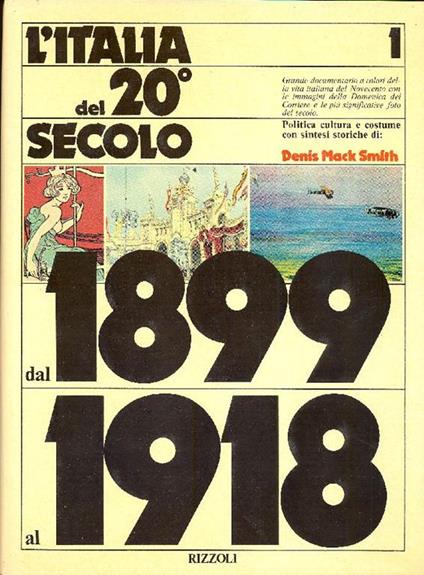 L' Italia del 20° secolo. Dal 1899 al 1934. Politica, cultura e costume - Denis Mack Smith - copertina