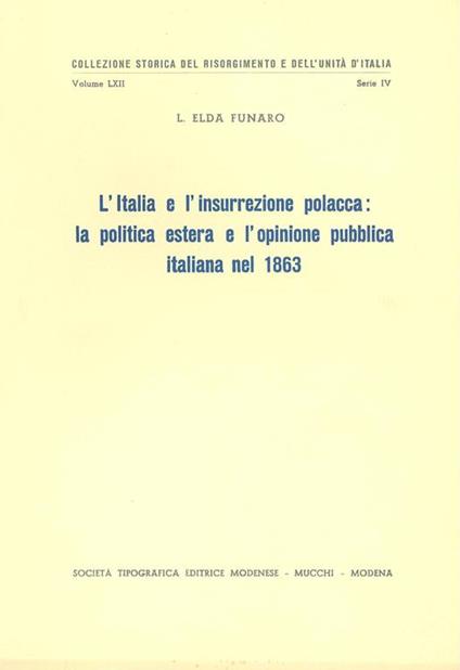 L' Italia e l'insurrezione polacca: la politica estera e l'opinione pubblica italiana nel - L. Elda Funaro - copertina