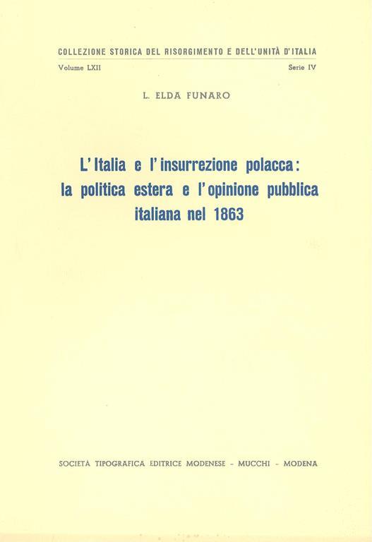 L' Italia e l'insurrezione polacca: la politica estera e l'opinione pubblica italiana nel - L. Elda Funaro - copertina