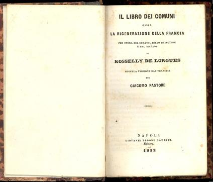 Il libro dei comuni ossia La rigenerazione della Francia - Roselly de Lorgues - copertina