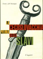 La Cecoslovacchia prima degli Slavi