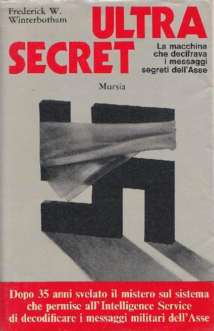 Ultra Secret. La macchina che decifrava i messaggi segreti dell'Asse - Frederick W. Winterbotham - copertina