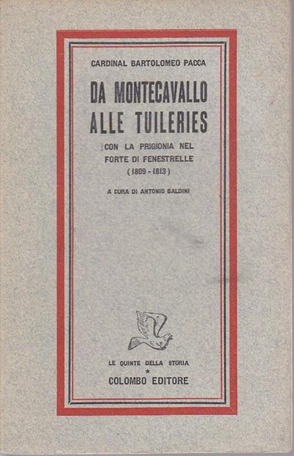 Da Montecavallo alle Tuileries. Con la prigionia nel Forte di Fenestrelle (1809-1813) - copertina