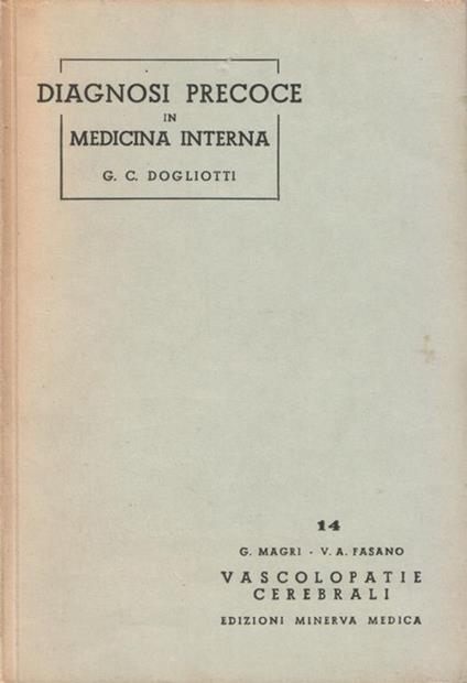 Diagnosi precoce delle vascolopatie cerebrali - G. Magri,V. A. Fasano - copertina