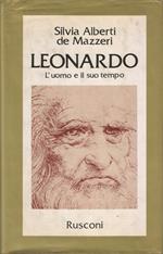Leonardo. L'uomo e il suo tempo