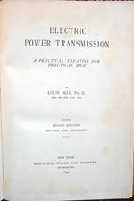 Electric power transmission. A practical treatise for practical men. Second edition revised and enlarged