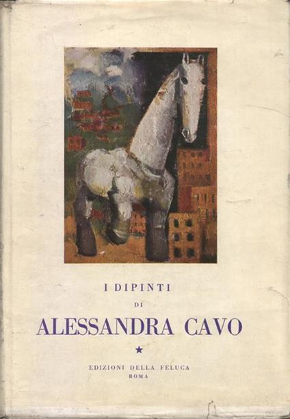 I dipinti di Alessandra Cavo - Dino Campini - copertina
