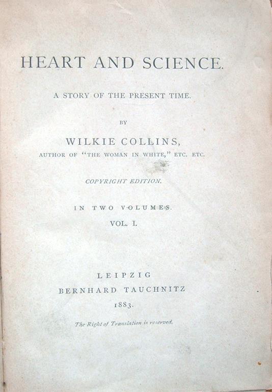 Heart and science. A story of the present time. Copyright edition. In two volumes - Wilkie Collins - copertina