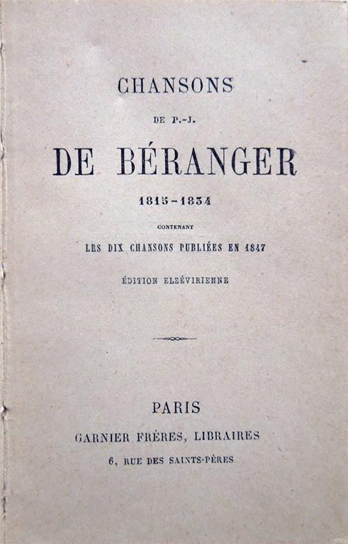 Chansons de P.-J. de Béranger 1815-1834. Contenant les dix chansons publiées en 1847. Édition Elzeviriénne - Pierre-Jean de Béranger - copertina