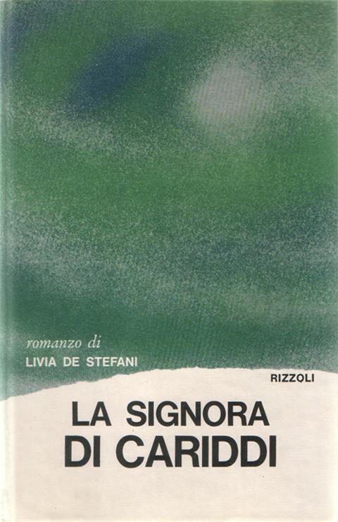 La Signora di Cariddi. Copia autografata - Livia De Stefani - copertina