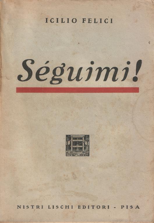 Seguimi! (Storia di un prete qualunque) - Icilio Felici - copertina