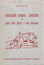 Itinerario storico - artistico del Golfo della Spezia e sue vicinanze