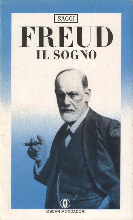 Il sogno. Traduzione di Irene Bernardini e Enza Maccarone. Introduzione di Romano Màdera - Sigmund Freud - copertina