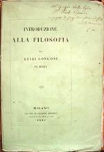 Introduzione alla filosofia di Luigi Longoni da Monza. Copia autografata